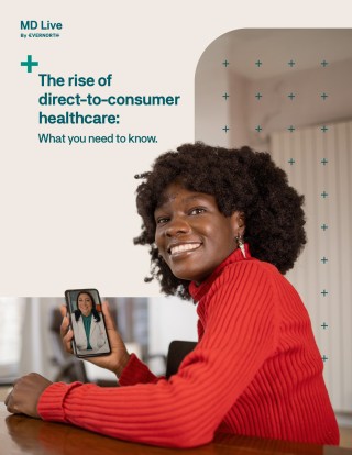 The rise of direct-to-consumer healthcare: What you need to know.