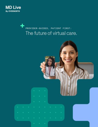 Provider-guided, patient first: The future of virtual care.